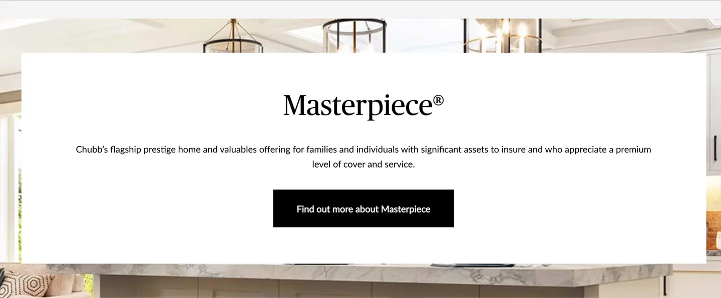 Chubb Masterpiece homepage, described as "Chubb's flagship prestige home and valuables offering for families and individuals with significant assets to insure"